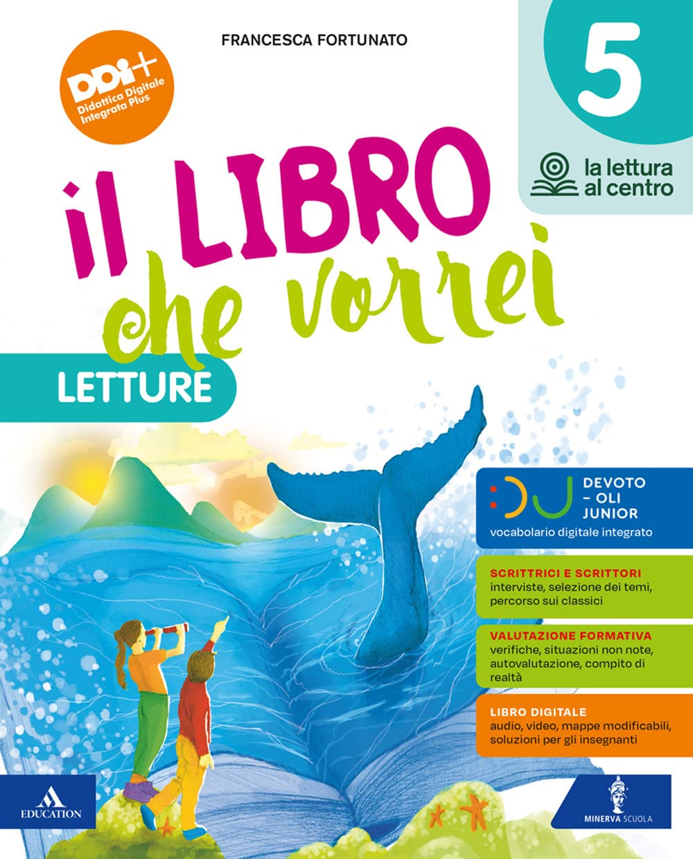 Il libro che vorrei. Con Letture, Grammatica, Scrittura, Arte e Musica, Le mie sfide. Per la 5 ͣ classe della Scuola elementare. Con e-book. Con espansione online (Vol. 2) book