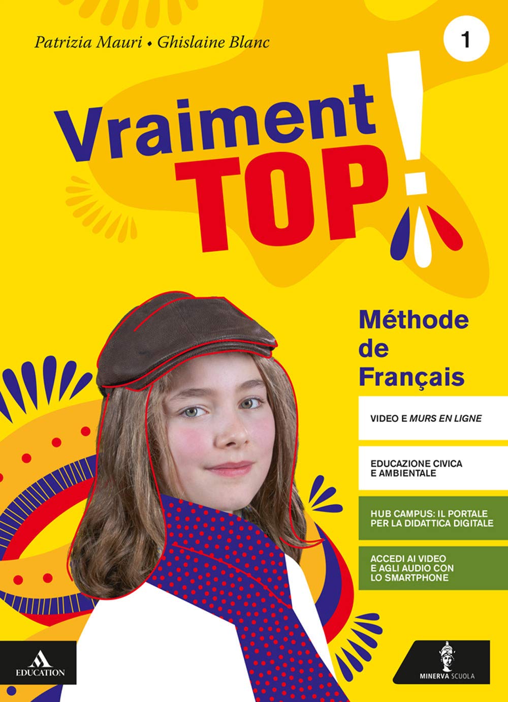 Vraiment top! Con Verbi. Per la Scuola media. Con e-book. Con espansione online. Con CD-Audio. Con DVD-ROM (Vol. 1) Professional & Reference Books