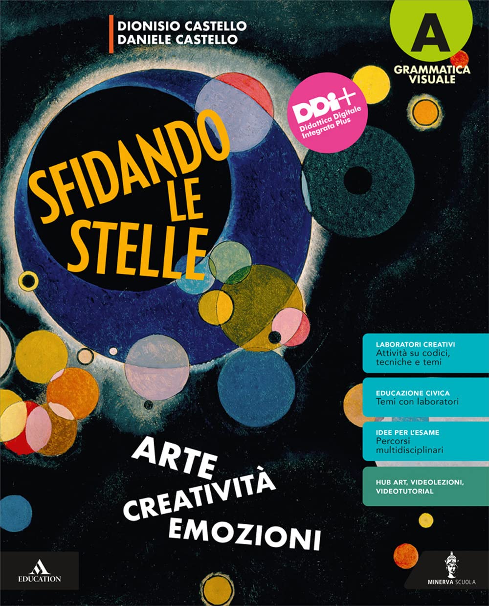 Sfidando le stelle. Arte Creatività Emozioni. Per la Scuola media. Con e-book. Con espansione online. Grammatica visuale-Storia dell'arte (Vol. A-B) book