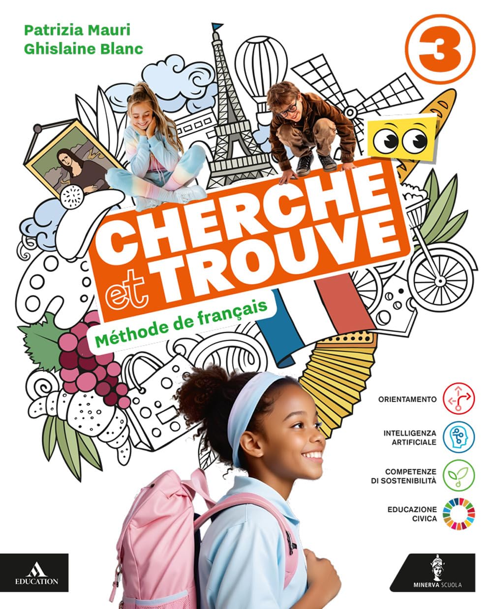Cherche et trouve. Méthode de Français. Per la Scuola media. Con e-book. Con espansione online (Vol. 3) book