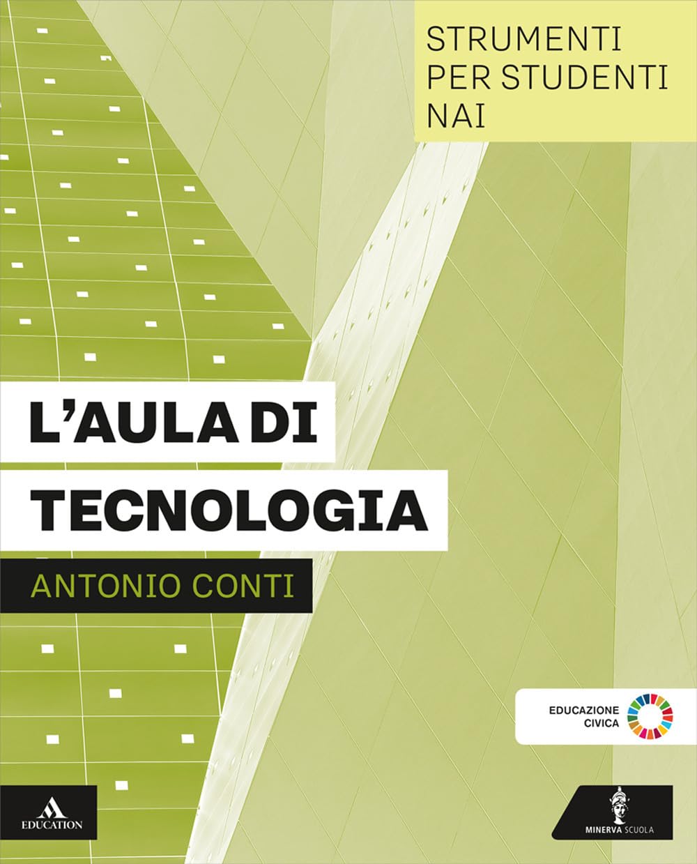L'aula di tecnologia. Stumenti per studenti NAI. Per la Scuola media. Con e-book. Con espansione online book