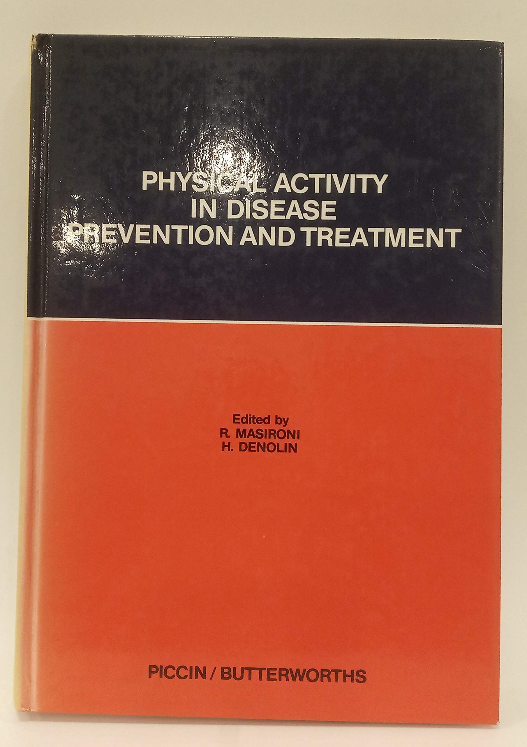 Physical activity in disease prevention and treatment (WHO/ISFC monograph) book