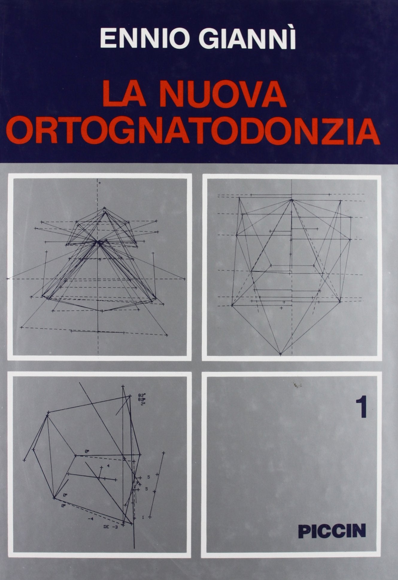 La Nuova Ortognatodonzia - Vol. 1 by Giannì book
