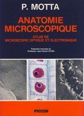 Anatomie microscopique : atlas de microscopie optique et électronique Medicine