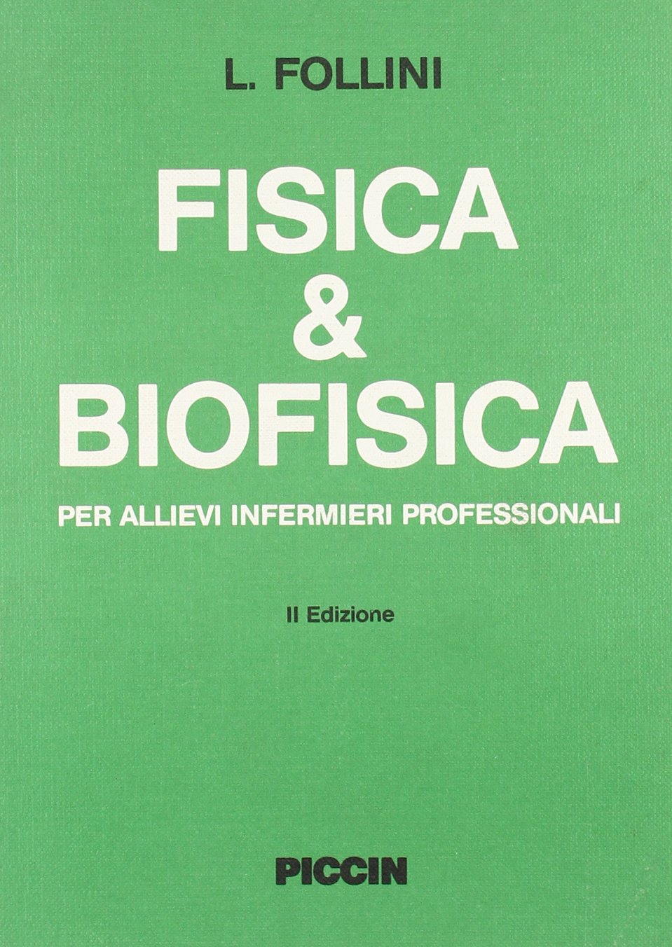 Fisica E Biofisica. Per Allievi Infermieri Professionali book