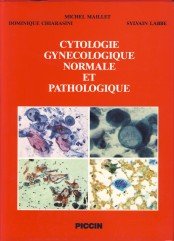 Cytologie Gynécologique normale et pathologique book