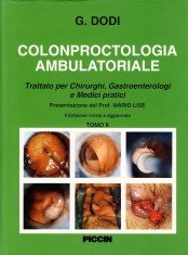 Colonproctologia ambulatoriale. Trattato per chirurghi, gastroenterologi e medici pratici Medicine