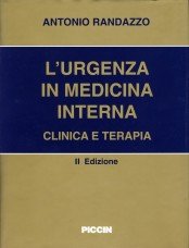 L'urgenza in medicina interna. Clinica e terapia Medicine