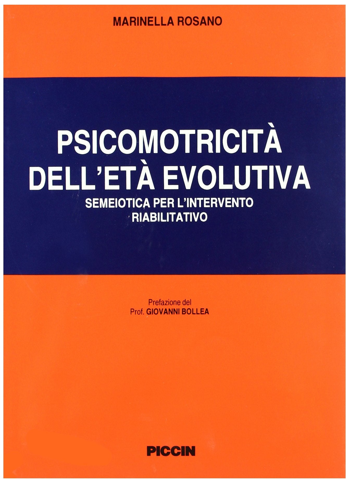 Psicomotricità dell'età evolutiva. Semeiotica per l'intervento riabilitativo Education & Training