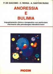 Anoressia e bulimia. Inquadramento clinico e terapeutico con particolare riferimento alle psicoterapie interattive brevi Medicine