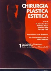 Chirurgia plastica estetica. Aspetti psicologici in chirurgia estetica. Ritidectomia facciale (Vol. 1) Medicine