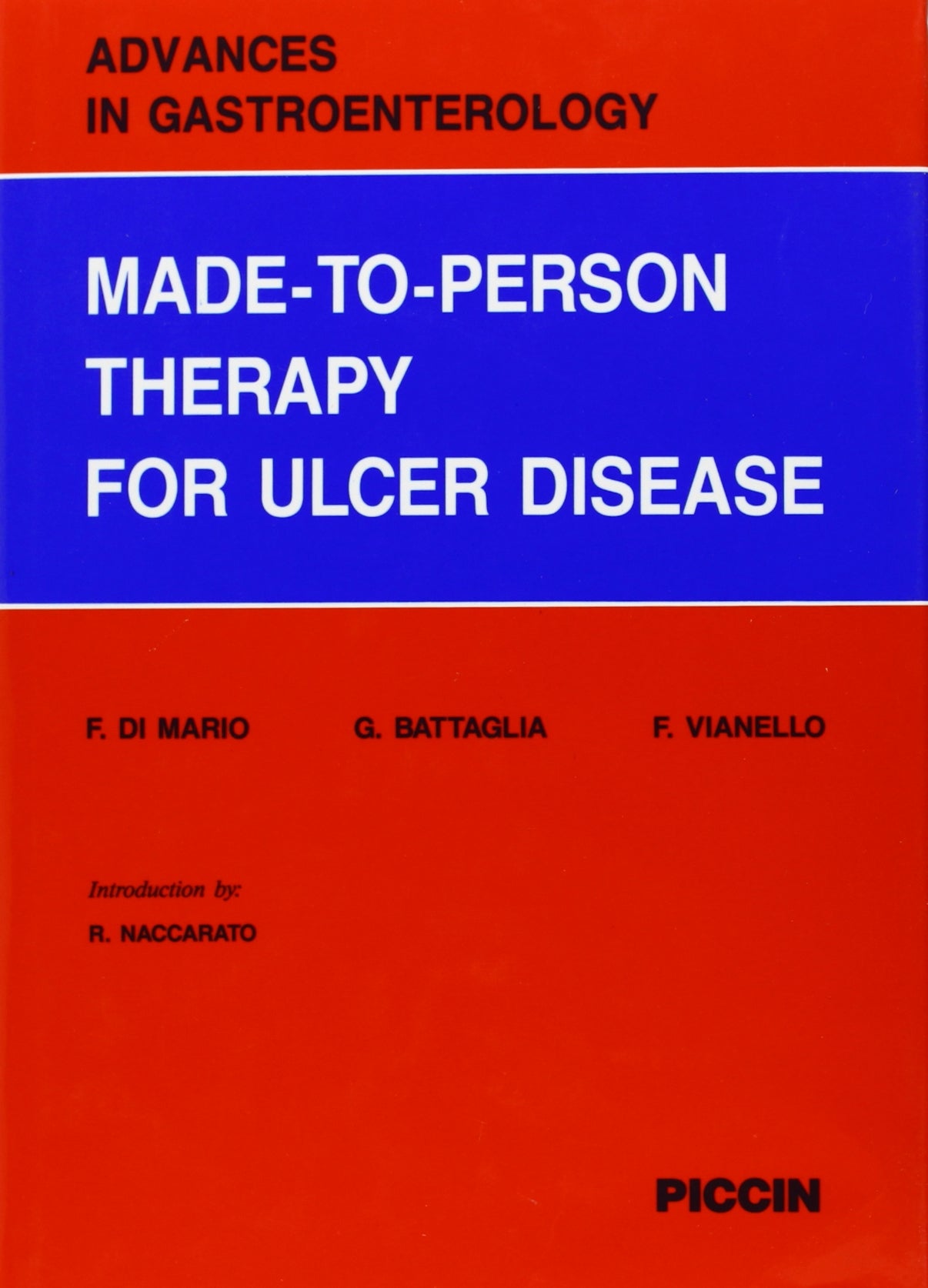 Made-to-person Therapy for Ulcer Disease (Advances in Gastroenterology) Books