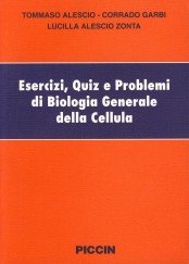Esercizi, quiz e problemi di biologia generale della cellula Natural Sciences