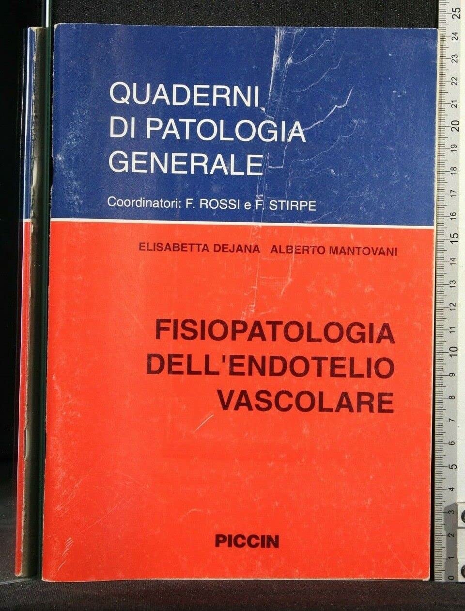 Fisiopatologia dell'endotelio vascolare (Quaderni di patologia generale) Medicine