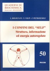 I confini del «Self». Struttura, informazione ed energia autoregolate (Quaderni di biochimica, Band 50) Natural Sciences