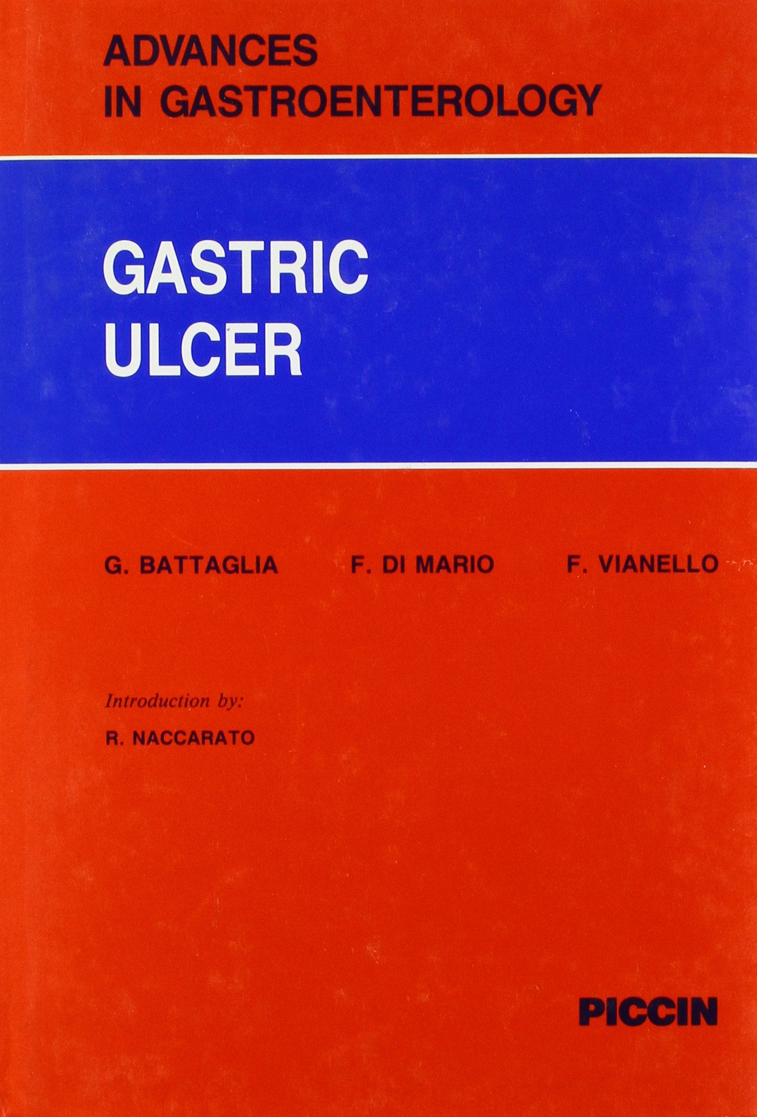 Gastric Ulcer (Advances in Gastroenterology) Medicine