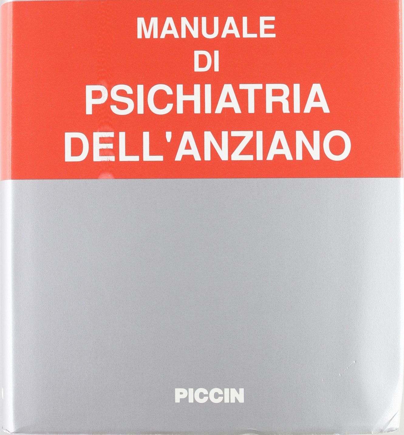 Manuale di psichiatria dell'anziano Medicine