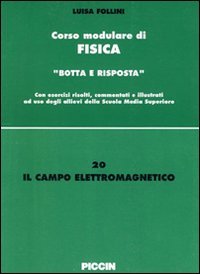 Il campo elettromagnetico (Corso modulare di fisica, Band 20) Natural Sciences
