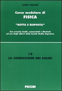 La conduzione nei solidi (Corso modulare di fisica, Band 19) Natural Sciences