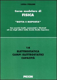 Elettrostatica, campi elettrostatici, capacità (Corso modulare di fisica, Band 18) Natural Sciences