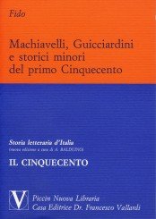 Machiavelli, Guicciardini e storici minori Contemporary literature