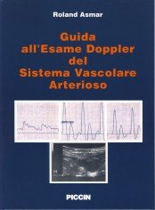 Guida all'esame doppler del sistema vascolare arterioso Medicine