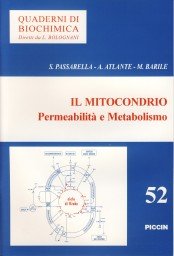 Il mitocondrio. Permeabilità e metabolismo (Quaderni di biochimica, Band 52) Natural Sciences