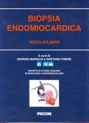 Biopsia endomiocardica. Testo-atlante Medicine