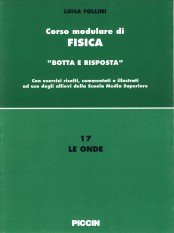 Le onde (Corso modulare di fisica, Band 17) Natural Sciences