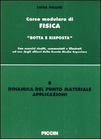 Dinamica del punto materiale. Applicazioni (Corso modulare di fisica, Band 8) Natural Sciences