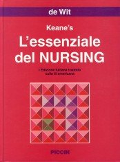 Keane's. L'essenziale del nursing. Guida allo studio Medicine