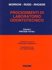 Procedimenti di laboratorio odontotecnico. Protesi totali (Vol. 1) Medicine
