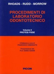 Procedimenti di laboratorio odontotecnico. Protesi fisse (Vol. 2) Medicine
