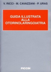 Guida illustrata alla otorinolaringoiatria Medicine