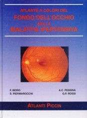 Atlante a colori del fondo dell'occhio nella malattia ipertensiva Medicine