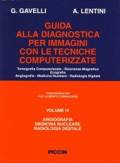 Guida alla diagnostica per immagini (Vol. 4) Medicine