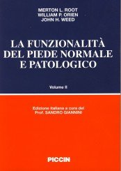 La funzionalità del piede normale e patologico (Vol. 2) Medicine