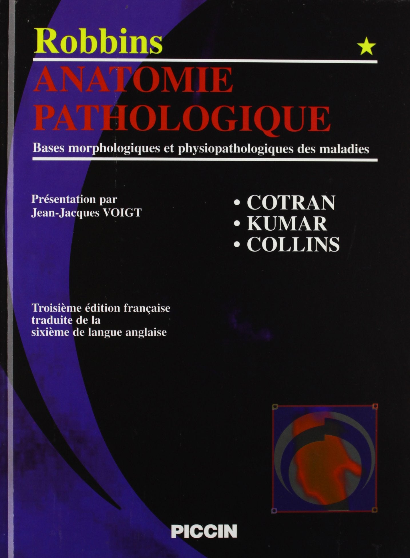 Robbins Anatomie Pathologique: Bases morphologiques et physiopathologiques des maladies, Volume 1 Books