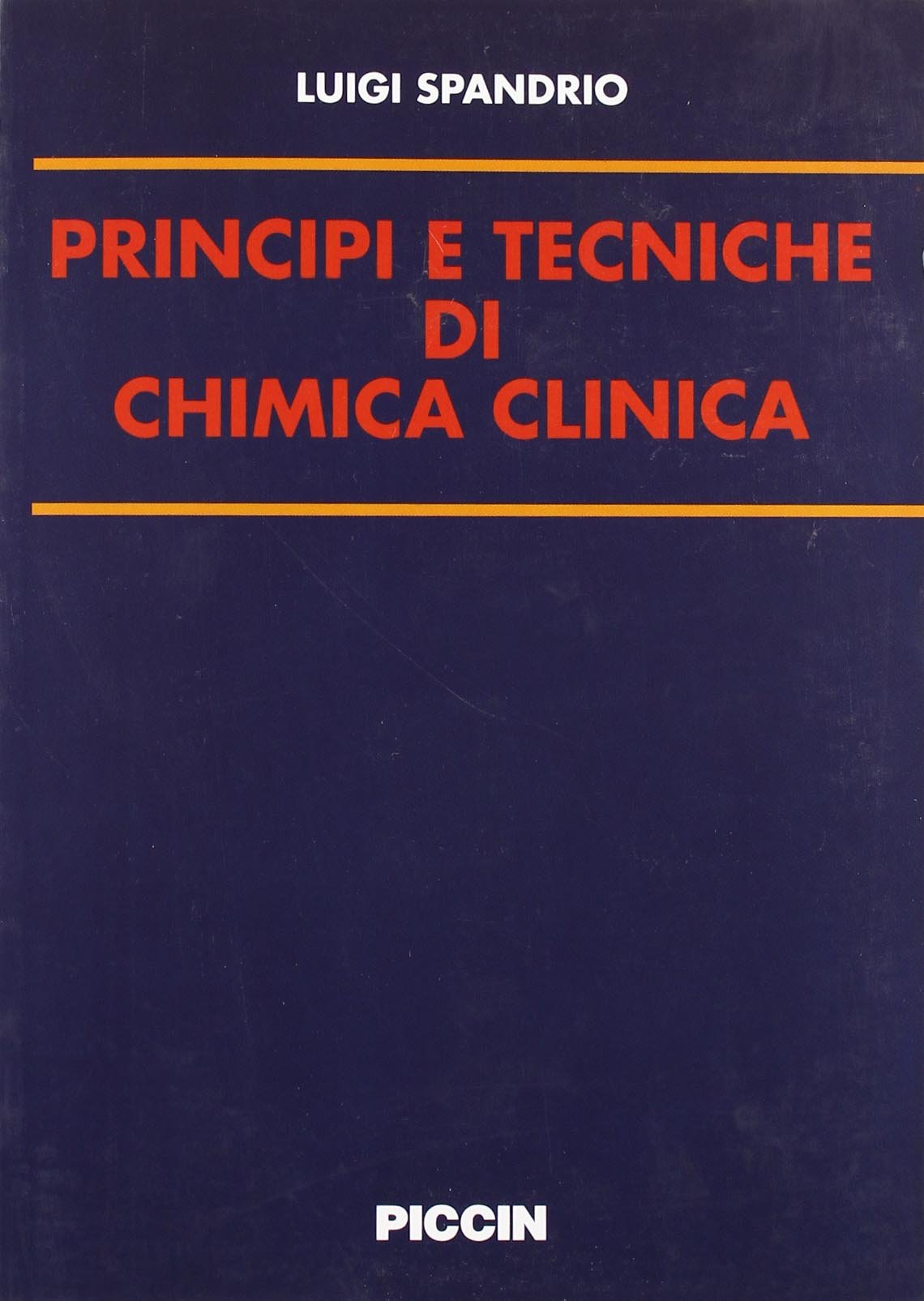 Principi e tecniche di chimica clinica book