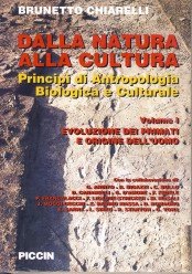 Dalla natura alla cultura. Principi di antropologia biologica e culturale. Evoluzione dei primati e origine dell'uomo (Vol. 1) book