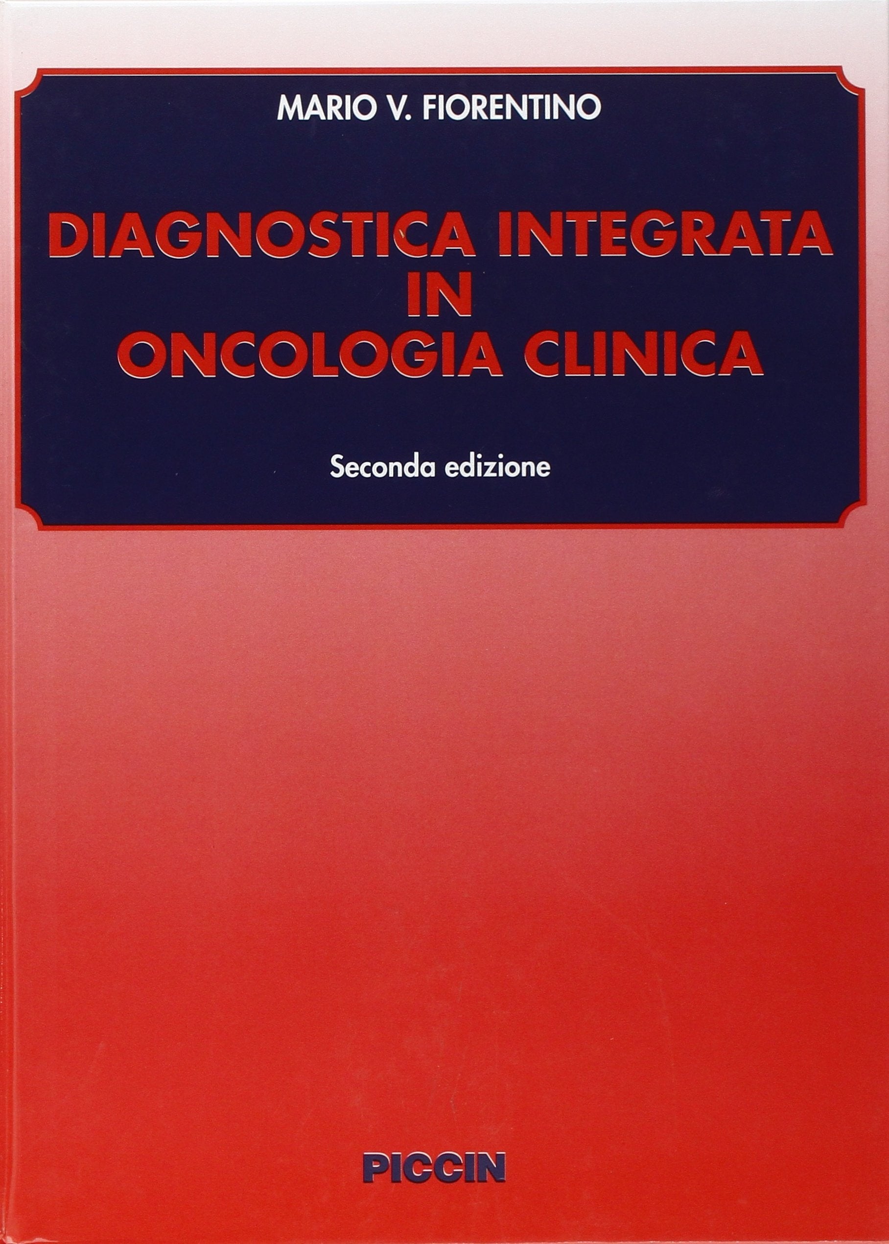 Diagnostica integrata in oncologia clinica Medicine