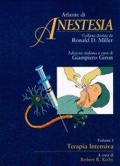 Atlante di anestesia. Terapia intensiva (Vol. 1) Medicine