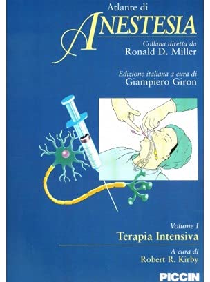 Atlante Di Anestesia. Vol. 2: Le Basi Scientifiche Dell'anestesia. Medicine