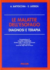 Le malattie dell'esofago. Diagnosi e terapia Medicine