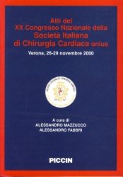 Atti Del 20â° Congresso Nazionale Della Societã€ Italiana Di Chirurgia Cardiaca Onlus (Verona, 26-29 Novembre 2000) Medicine