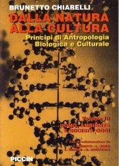 Dalla natura alla cultura. Principi di antropologia biologica e culturale. Uomo, ambiente e società oggi (Vol. 3) Social Sciences