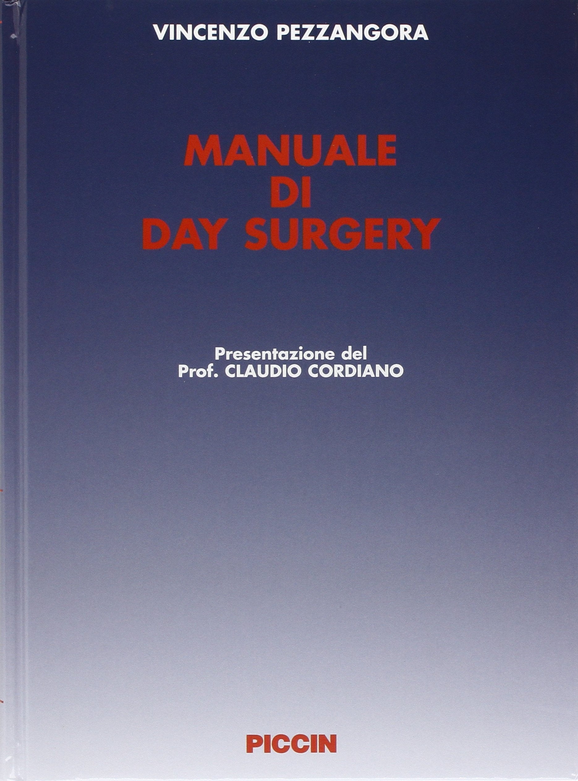 Manuale di day surgery. Con DVD Medicine
