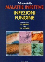 Atlante delle malattie infettive. Infezioni fungine Medicine