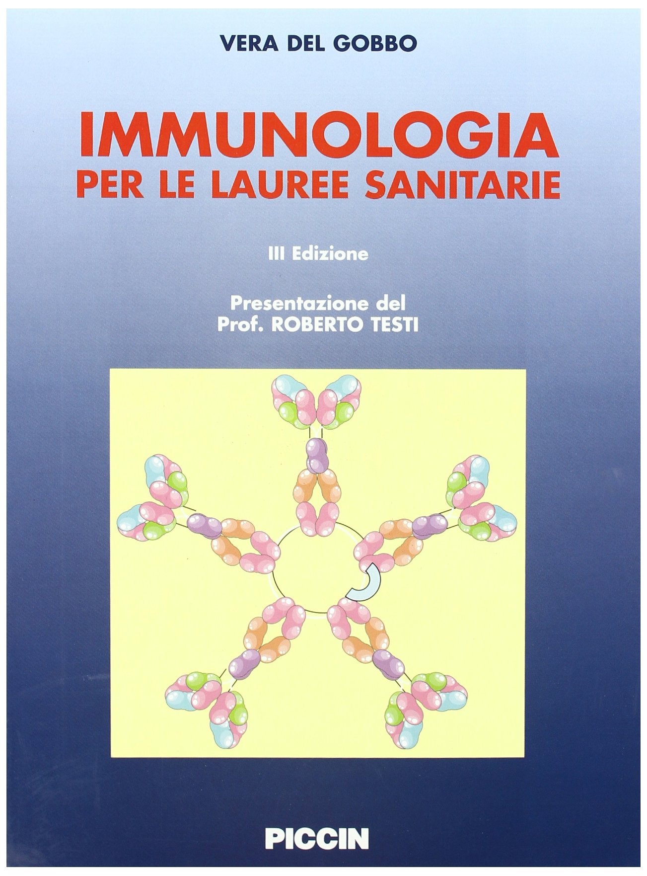 Immunologia. Per le lauree sanitarie Medicine