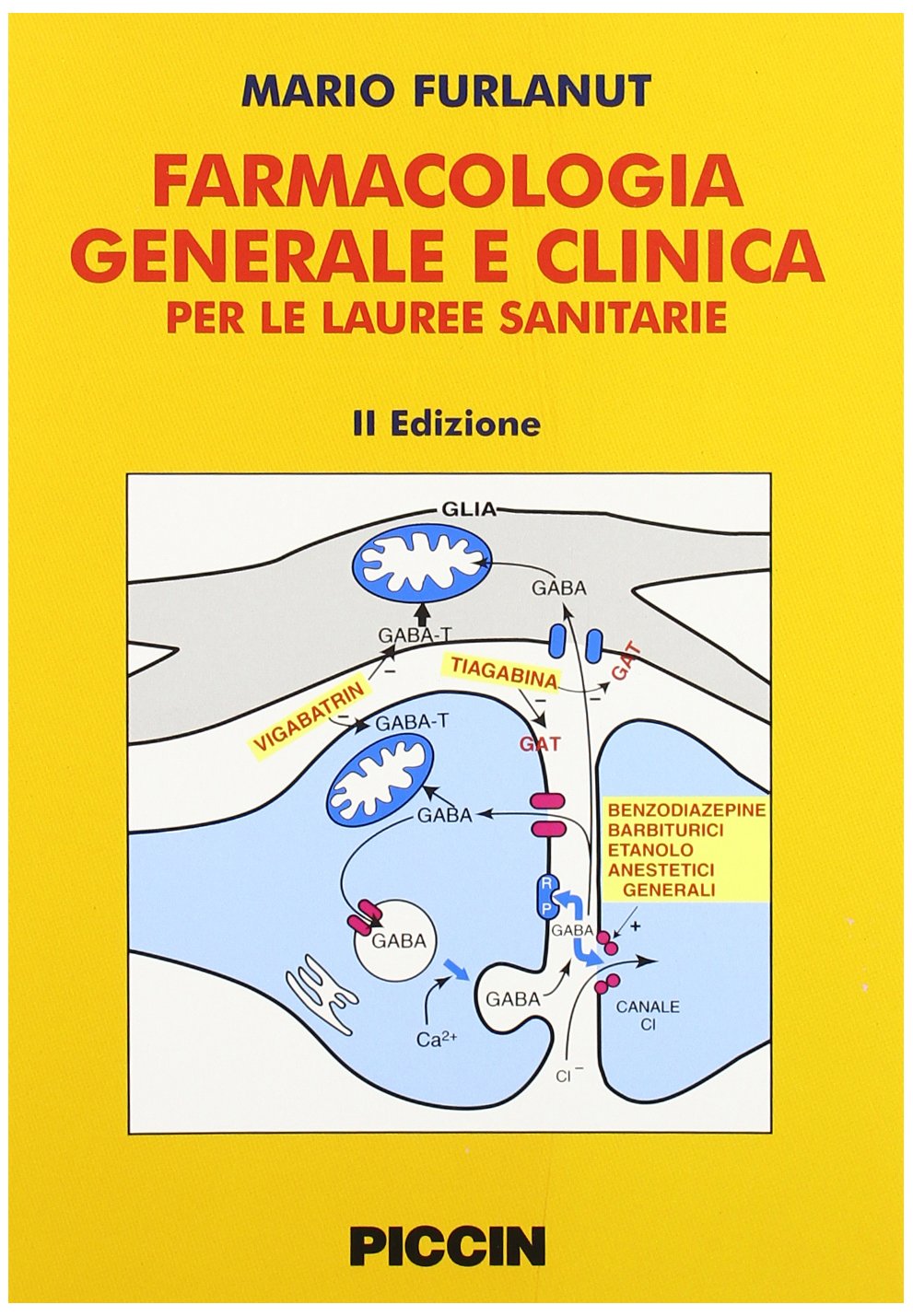 Farmacologia generale e clinica per le lauree sanitarie book